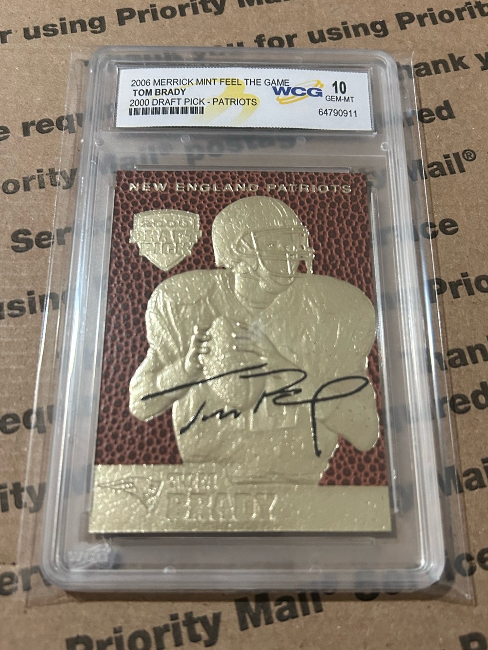 WCG 10 Tom Brady ‘06 “Feel The Game / 2000 Draft Pick” Auto Gold Card